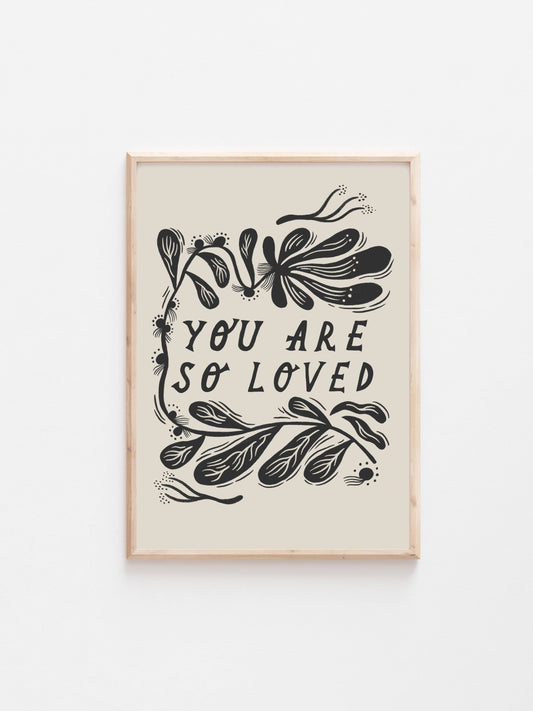 'You Are So Loved' Thoughtful Art Print